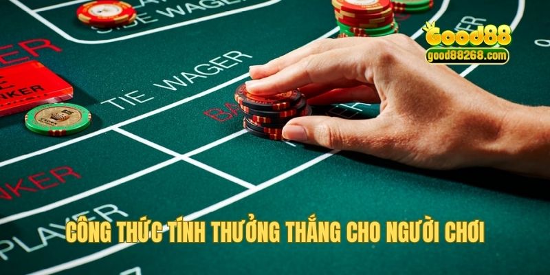 Công thức tính thưởng thắng cho người mới