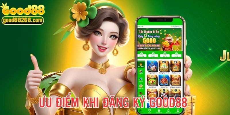 Ưu điểm nổi bật khi sở hữu acc chính thức nhà cái GOOD88