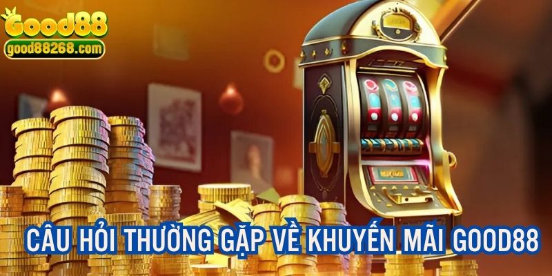 Giải đáp thắc mắc thành viên về sự kiện ưu đãi liên quan