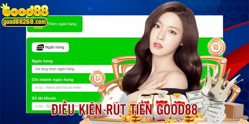 Những điều kiện phải tuân thủ khi thanh toán tại website GOOD88